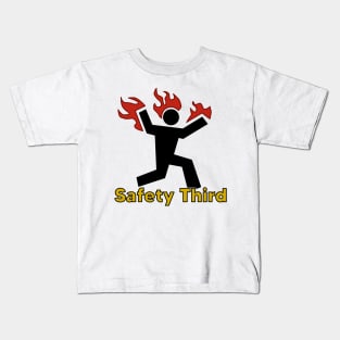 Safety Third (fire) Kids T-Shirt